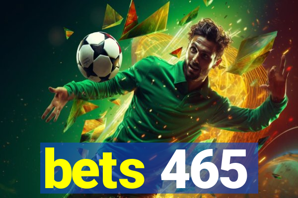 bets 465